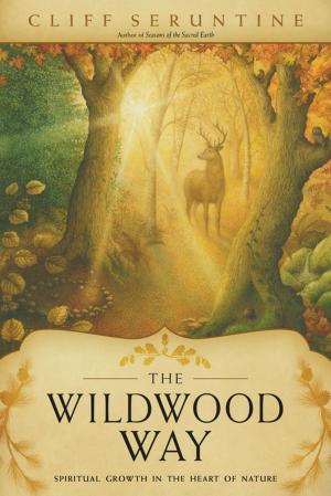 Cover of the book The Wildwood Way by Llewellyn, Deborah Blake