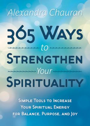 Cover of the book 365 Ways to Strengthen Your Spirituality by Gigi Pandian