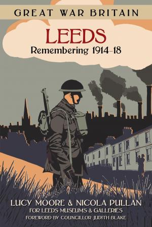 Cover of the book Great War Britain Leeds by Geoff Holder