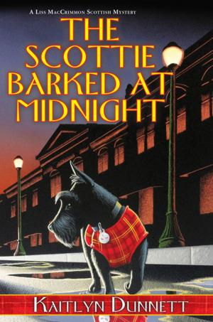 Cover of the book The Scottie Barked at Midnight by J.R. Ripley