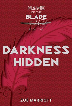 Book cover of Darkness Hidden: The Name of the Blade, Book Two