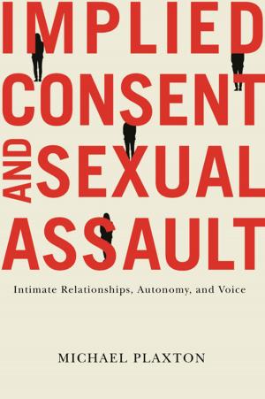 Cover of the book Implied Consent and Sexual Assault by G.E. Bentley Jr