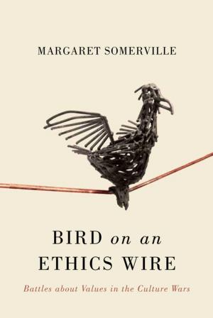 Cover of the book Bird on an Ethics Wire by Mary Anne Poutanen