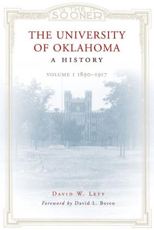 Cover of the book The University of Oklahoma by William E. Tydeman