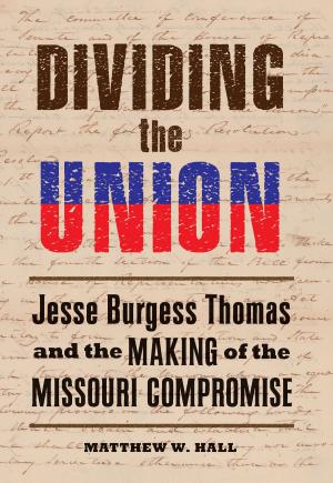 Cover of the book Dividing the Union by William C. Harris