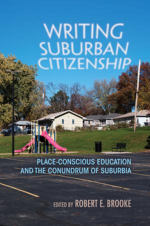 Cover of the book Writing Suburban Citizenship by David A. Jolliffe, Christian Z. Goering, James A. Anderson, Krista Jones Oldham