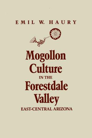 Cover of the book Mogollon Culture in the Forestdale Valley, East-Central Arizona by Mark D. Mitchell