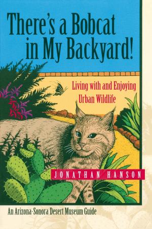 Cover of the book There's a Bobcat in My Backyard by Reuben Zahler