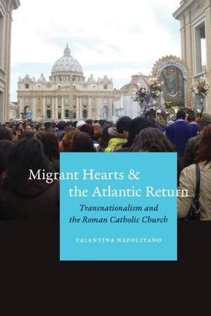 Cover of the book Migrant Hearts and the Atlantic Return by Deborah S. Cornelius