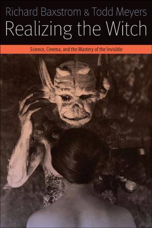 Cover of the book Realizing the Witch by Bruce W. Wilshire