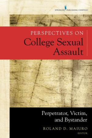 Cover of the book Perspectives on College Sexual Assault by Manfred Stommel, PhD, Katherine J. Dontje, PhD, FNP-BC