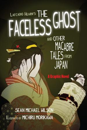 Book cover of Lafcadio Hearn's "The Faceless Ghost" and Other Macabre Tales from Japan