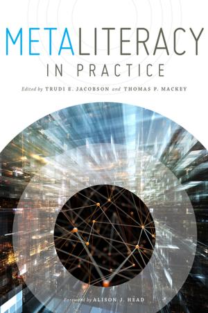 Cover of the book Metaliteracy in Practice by Sue C. Kimmel