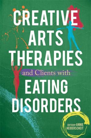 Book cover of Creative Arts Therapies and Clients with Eating Disorders