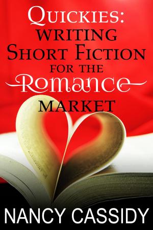 Book cover of Quickies: Writing Short Fiction for the Romance Market