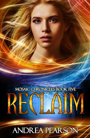 bigCover of the book Reclaim, Mosaic Chronicles Book Five by 