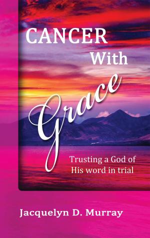 bigCover of the book Cancer with Grace by 