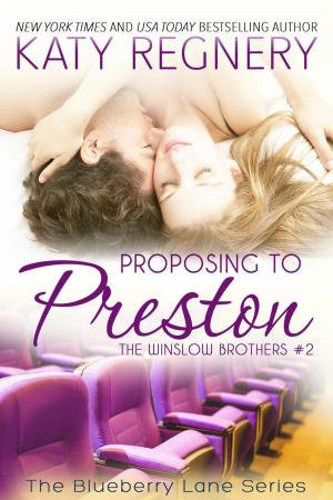 Book cover of Proposing to Preston, The Winslow Brothers #2
