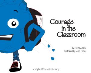 Cover of the book Courage in the Classroom by Dianne C. Stewart