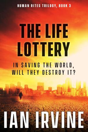 Cover of the book The Life Lottery by Ian Irvine