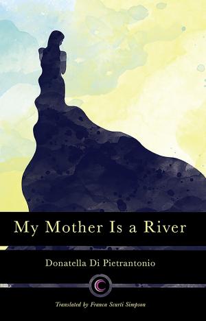 Cover of the book My Mother Is a River by Tasya Martyn