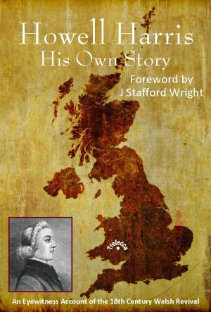 Cover of the book Howell Harris: His Own Story by J J Blunt