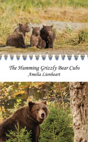 Cover of the book The Humming Grizzly Bear Cubs by Onidas J. Beaudin, Lori Beaudin