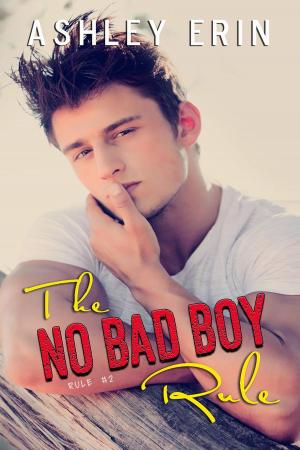 Cover of the book The No Bad Boy Rule by Annie West