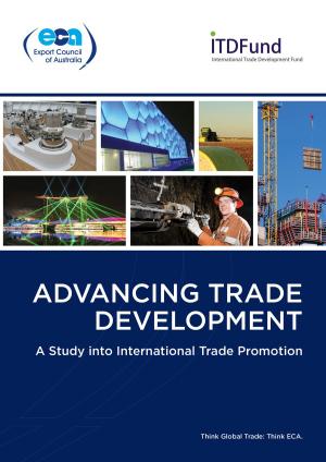 Cover of Advancing Trade Development: A Study into International Trade Promotion