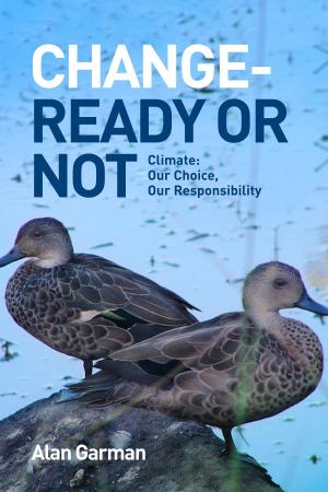 Cover of the book Change - Ready or Not: Climate by Mark Nelson, PhD