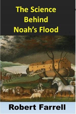 Book cover of The Science Behind Noah's Flood