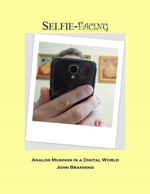 Cover of the book Selfie-Facing by Dr. Joe Ordia