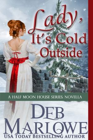 Cover of the book Lady, It's Cold Outside by Deb Marlowe