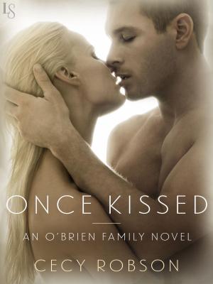Cover of the book Once Kissed by Annabelle Benn