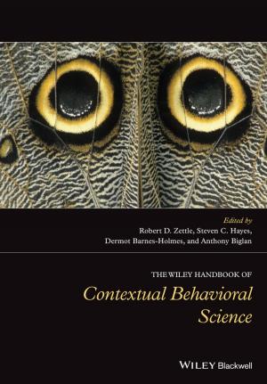 Cover of the book The Wiley Handbook of Contextual Behavioral Science by Suzanne Schlosberg, Liz Neporent