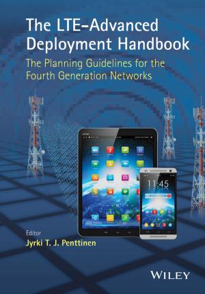 Cover of the book The LTE-Advanced Deployment Handbook by Patricia V. Turner, Marina L. Brash, Dale A. Smith