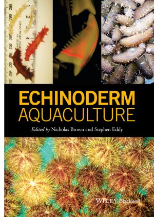 Cover of the book Echinoderm Aquaculture by Ashutosh Tiwari, Lokman Uzun