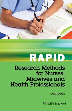 Cover of the book Rapid Research Methods for Nurses, Midwives and Health Professionals by Sophie Levitt