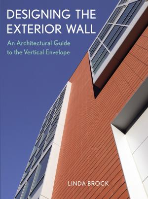 Cover of the book Designing the Exterior Wall by Richard Caddick, Steve Cable