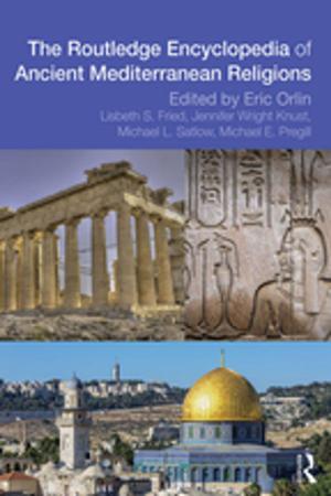 Cover of the book Routledge Encyclopedia of Ancient Mediterranean Religions by Byron G. Massialas, Samir Ahmad Jarrar