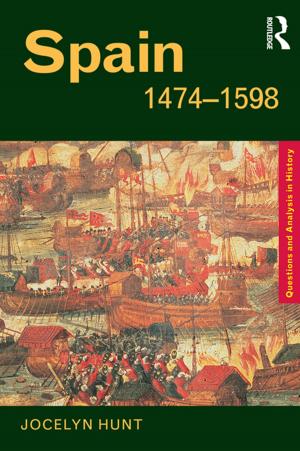 Cover of the book Spain 1474-1598 by Ian Cunningham