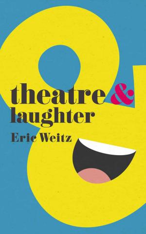 Cover of the book Theatre and Laughter by Alan Read