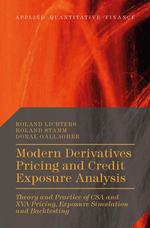 Cover of the book Modern Derivatives Pricing and Credit Exposure Analysis by Ulrich Steinvorth, Carlos Largacha-Martinez, Claus Dierksmeier