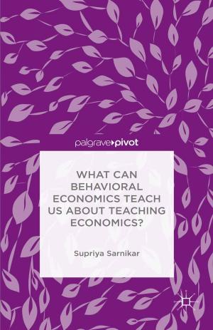 Cover of the book What Can Behavioral Economics Teach Us about Teaching Economics? by F. Jarman-Ivens