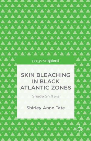 Cover of the book Skin Bleaching in Black Atlantic Zones by Hugo Strandberg