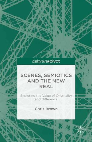 Cover of the book Scenes, Semiotics and The New Real by Glenn L Erickson