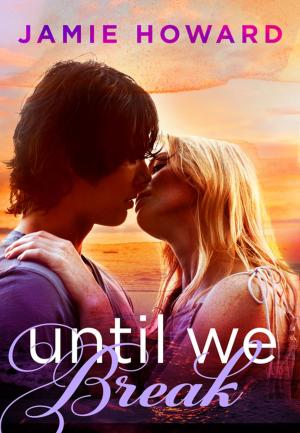 Cover of the book Until We Break by Clare Curzon