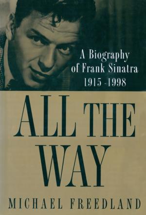 Cover of the book All The Way by Roy Freirich