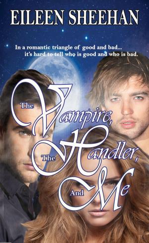 Book cover of The Vampire, The Handler, and Me