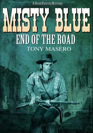 bigCover of the book Misty Blue 6: End of the Road by 
